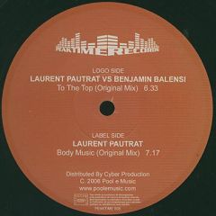 Laurent Pautrat Vs Benjamin Balensi - Laurent Pautrat Vs Benjamin Balensi - To The Top - Peaktime Records