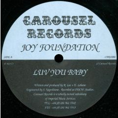 Joy Foundation - Joy Foundation - Luv You Baby / Body Freak - Carousel
