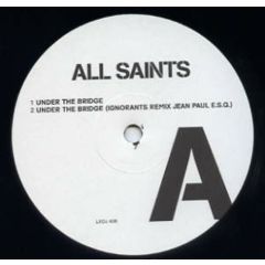 All Saints - All Saints - Under The Bridge - London