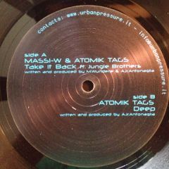 Massi-W & Atomik Tags Vs Jungle Bro - Massi-W & Atomik Tags Vs Jungle Bro - Take It Back - Urban Pressure