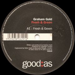 Graham Gold - Graham Gold - Fresh & Green - Good As