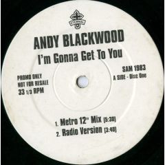 Andy Blackwood - Andy Blackwood - I'm Gonna Get To You - Eternal