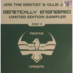 Jon The Dentist & Ollie Jaye - Jon The Dentist & Ollie Jaye - Genetically Engineered (Disc 2 Sampler) - Phoenix Uprising