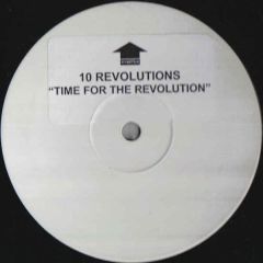 10 Revolutions - 10 Revolutions - Time For The Revolution - Incentive