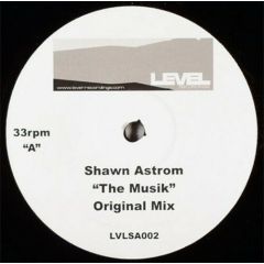 Shawn Astrom - Shawn Astrom - The Musik - Level Recordings 2