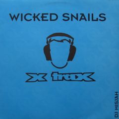 DJ Misjah - DJ Misjah - Wicked Snails - X-Trax