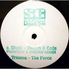Sketch & Code - Sketch & Code - Ghost (Phantasy & Shodan Remix) - Solid Ground