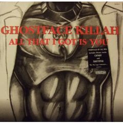Ghostface Killah - Ghostface Killah - All That I Got Is You - Razor Sharp