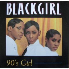 Blackgirl - Blackgirl - 90's Girl - RCA
