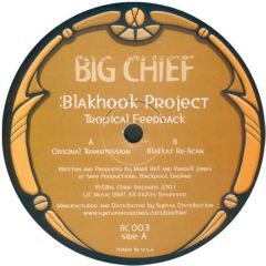 Blakhook Project - Blakhook Project - Tropical Feedback - Big Chief 3