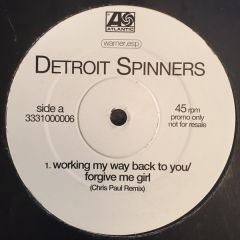 Detroit Spinners - Detroit Spinners - Working My Way Back To You / Forgive Me Girl - Atlantic