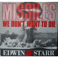 Edwin Starr - Edwin Starr - Missiles (We Don't Want To Die) - Hippodrome Records