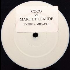 Coco Vs Marc Et Claude - Coco Vs Marc Et Claude - I Need A Trance Remix - White Klein