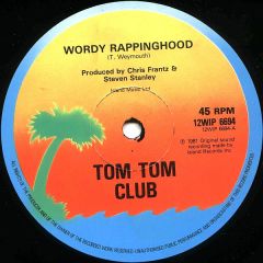 Tom Tom Club - Tom Tom Club - Wordy Rappinghood - Island Records