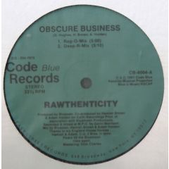 Rawthenticity - Rawthenticity - Obscure Business - Code Blue
