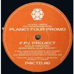 FPI Project - FPI Project - Rich In Paradise / Going Back To My Roots - Planet Four Communications