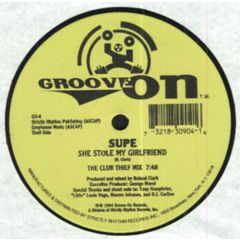 Supe - Supe - She Stole My Girlfriend - Groove On