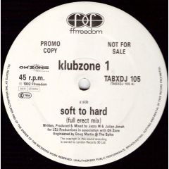 Klubzone 1 - Klubzone 1 - Soft To Hard - Ffrreedom
