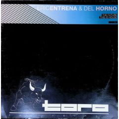 Eric Entrena & Del Horno - Eric Entrena & Del Horno - The Future - Toro