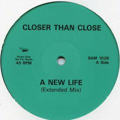 Closer Than Close - Closer Than Close - A New Life - Slam Jam