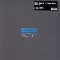 Fred Baker Vs Greg Nash - Fred Baker Vs Greg Nash - Eclipse EP - 2 Play
