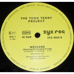The Todd Terry Project - The Todd Terry Project - Weekend / Just Wanna Dance - Zyx Records