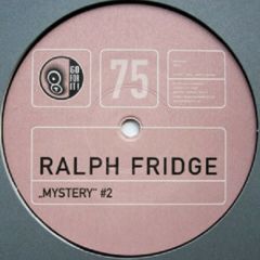 Ralph Fridge - Ralph Fridge - Mystery #2 (Remixes) - Go For It