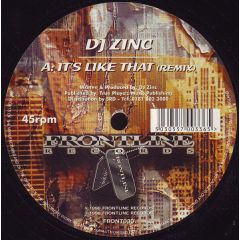 DJ Zinc - DJ Zinc - It's Like That (Remix) - Frontline