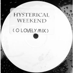 Todd Terry , Hysteric Ego - Todd Terry , Hysteric Ego - Hysteric Weekend - Not On Label