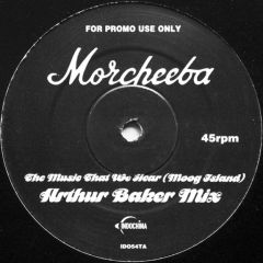 Morcheeba - Morcheeba - The Music That We Hear (Remix) - Indochina