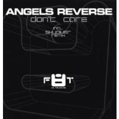 Angels Reverse - Angels Reverse - Don't Care - Fate Recordings