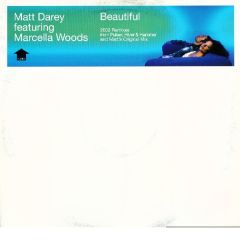 Matt Darey Ft Marcella Woods - Matt Darey Ft Marcella Woods - Beautiful 2002 - Incentive