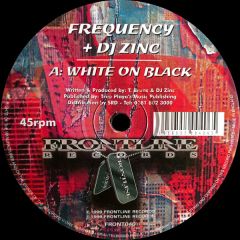 DJ Zinc & Frequency - DJ Zinc & Frequency - White On Black / Frequency - Frontline
