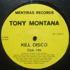 Tony Montana - Tony Montana - Kill Disco - Mentiras