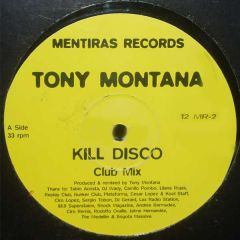 Tony Montana - Tony Montana - Kill Disco - Mentiras