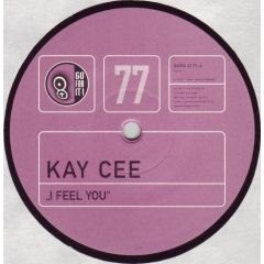 Kay Cee - I Feel You - Go For It