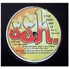 Various Artists - Various Artists - 3 Hard Way EP (Vol 1) - SSH