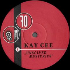 Kay Cee - Kay Cee - Unsolved Mysteries - Go For It