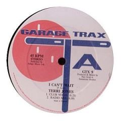 Terri Jones - Terri Jones - I Can't Wait - Garage Trax