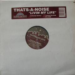 Thats A Noise - Thats A Noise - Livin My Life - Cleveland City