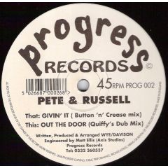 Pete & Russell - Pete & Russell - Givin' It / Out The Door - Progress