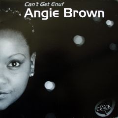 Angie Brown - Angie Brown - Can't Get Enuff - Clique Productions