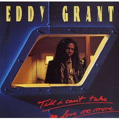 Eddy Grant - Eddy Grant - Till I Can't Take Love No More - Ice Records