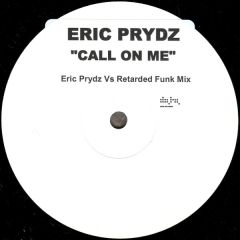Eric Prydz - Eric Prydz - Call On Me - Data Records