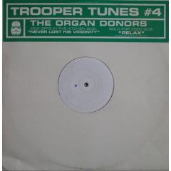 Organ Donors - Organ Donors - Never Lost His Virginity / Relax - Trooper Tunes