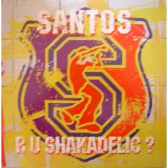 Santos - Santos - R U Shakadelic? - Incentive