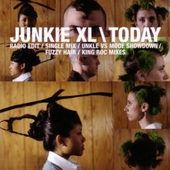 Junkie Xl - Junkie Xl - Today - Skyline