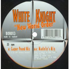 White Knight - White Knight - New World Order - Bosca Beats
