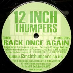 12 Inch Thumpers - 12 Inch Thumpers - Back Once Again - 12 Inch Thumpers