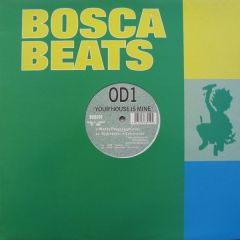 OD1 - OD1 - Your House Is Mine - Bosca Beats